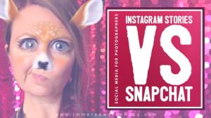 snapchat and instagram stories for photographers