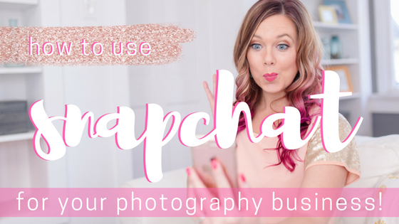 snapchat for your photography business