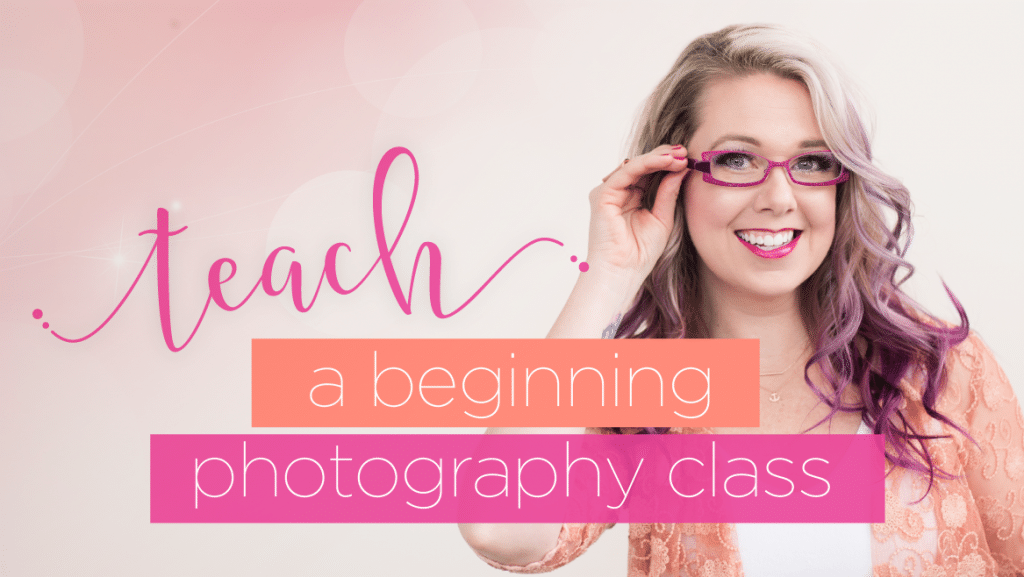 teach a beginning photography class