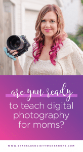 digital photography for moms sparkle society