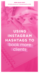 how to use instagram hashtags for business #sparklesociety