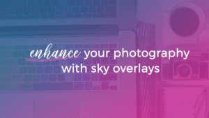 Enhance with Sky Overlay